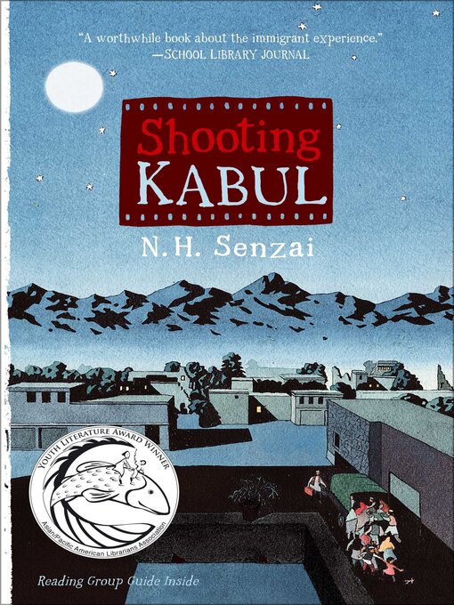 Title details for Shooting Kabul by N. H. Senzai - Available